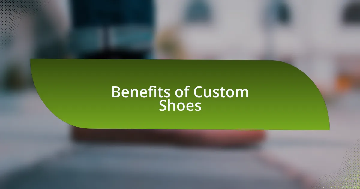 Benefits of Custom Shoes
