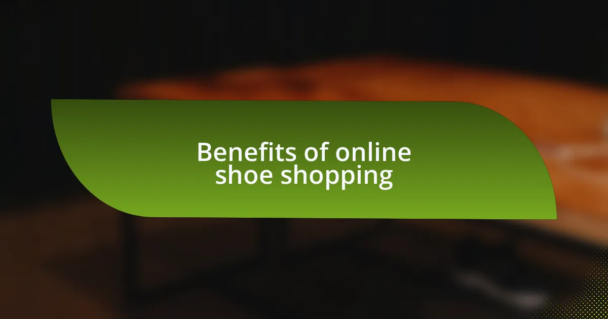 Benefits of online shoe shopping