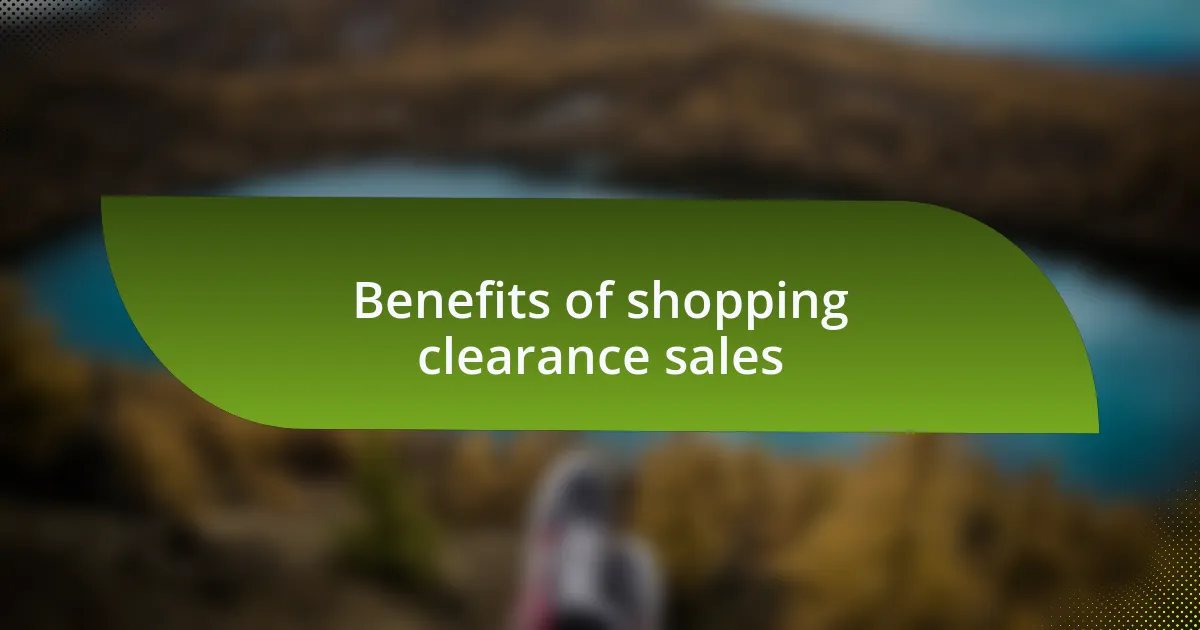 Benefits of shopping clearance sales
