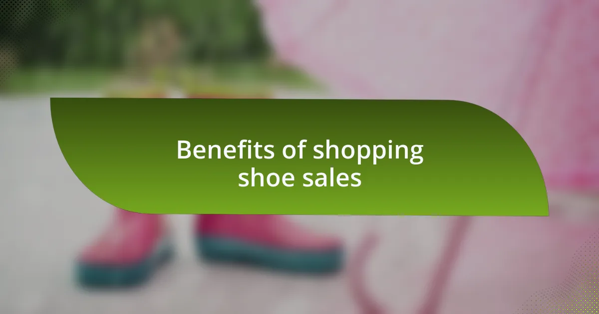 Benefits of shopping shoe sales