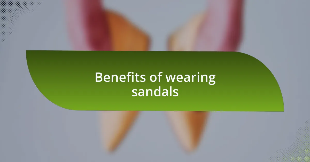 Benefits of wearing sandals