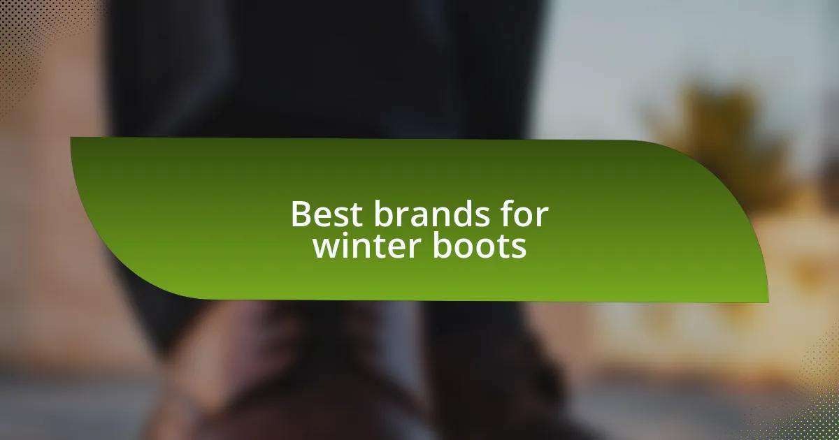Best brands for winter boots