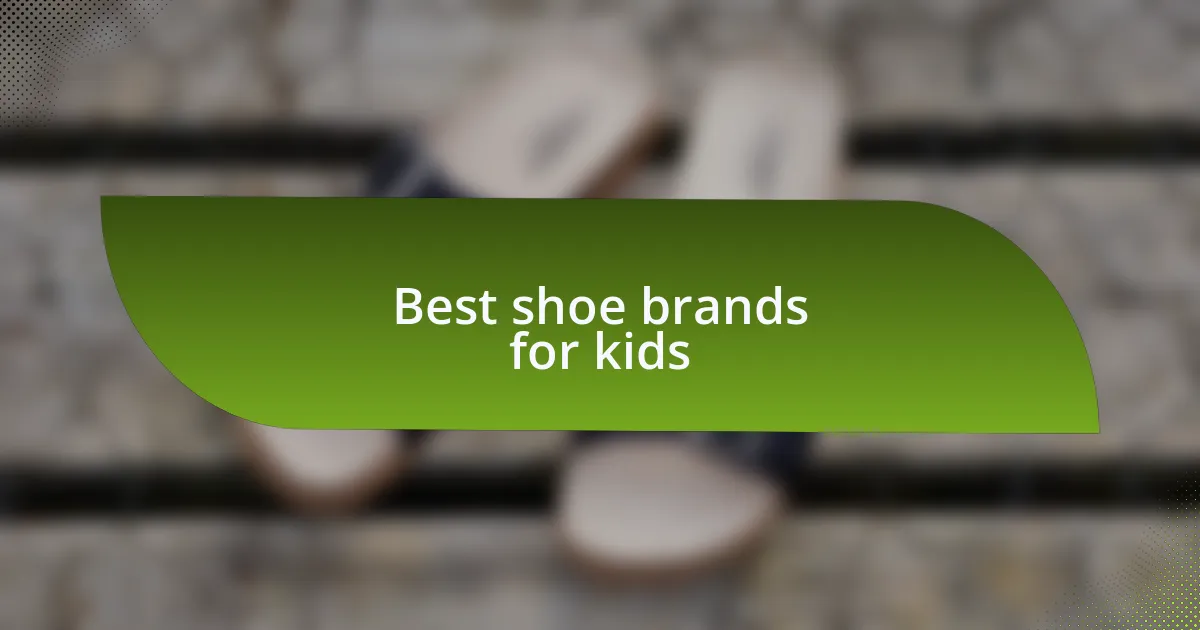 Best shoe brands for kids
