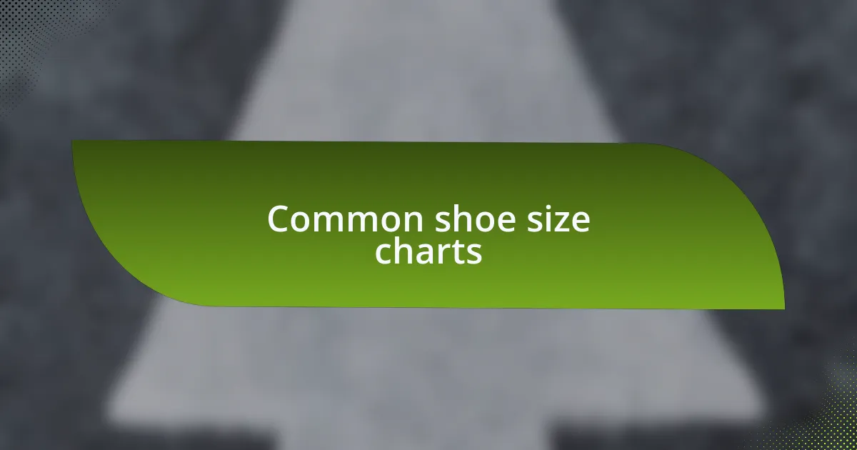 Common shoe size charts