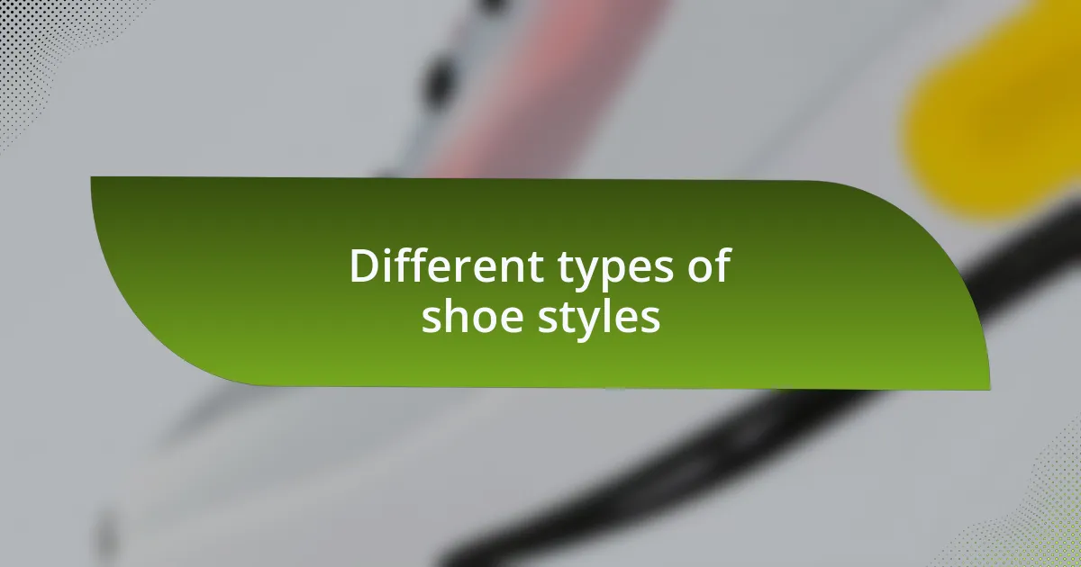 Different types of shoe styles