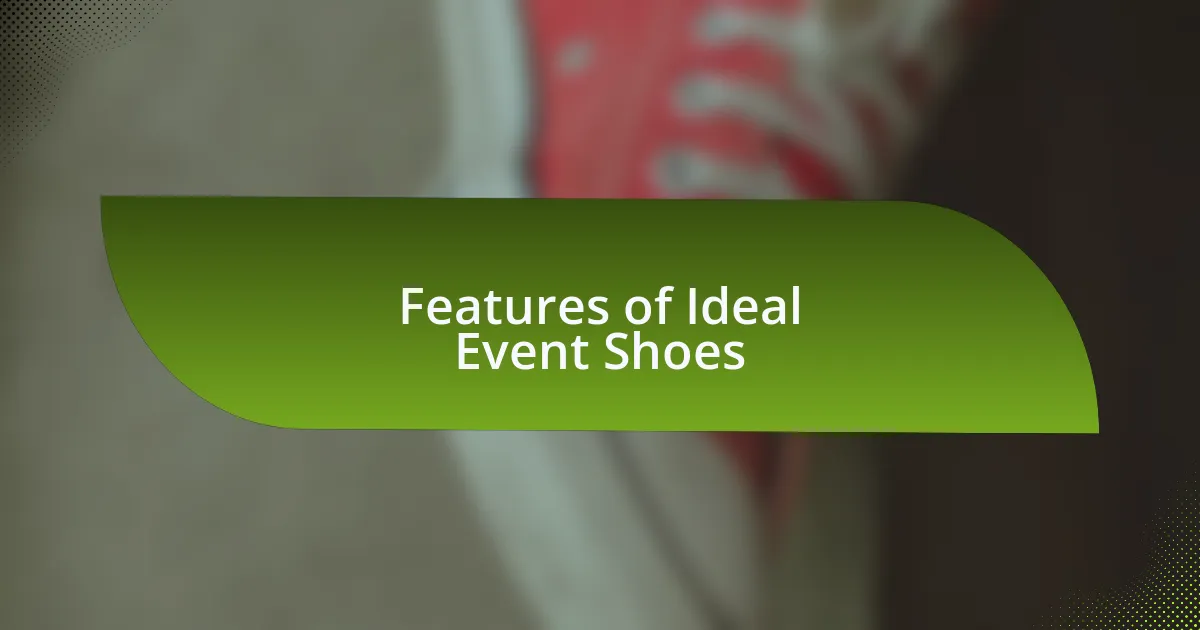 Features of Ideal Event Shoes