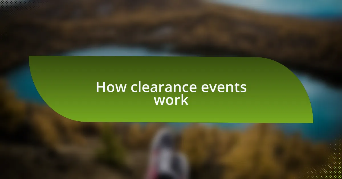 How clearance events work