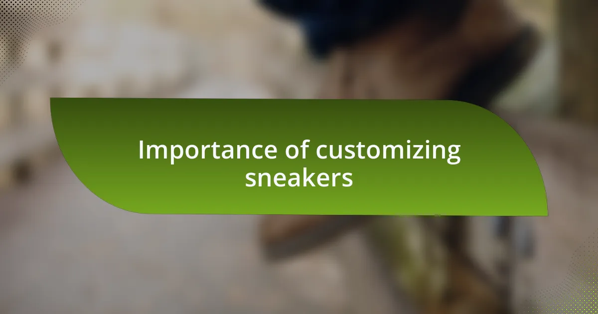 Importance of customizing sneakers