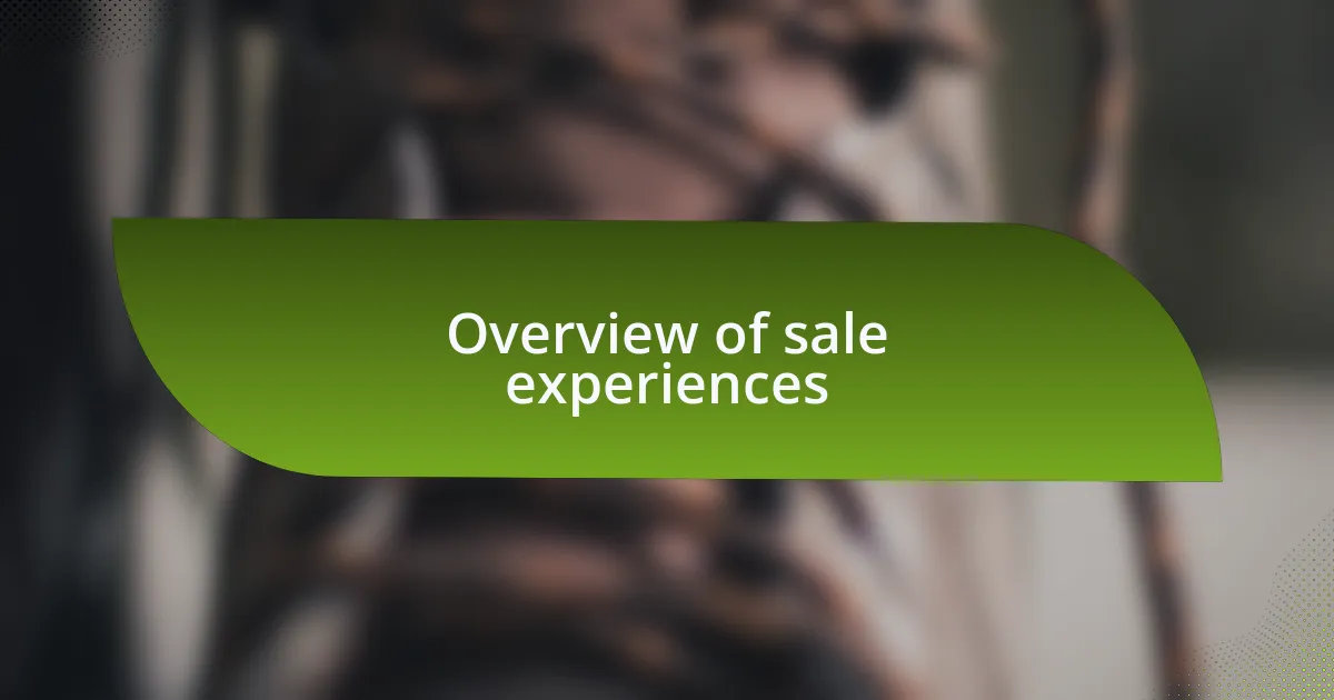 Overview of sale experiences