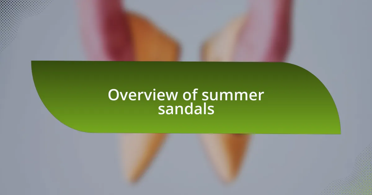 Overview of summer sandals