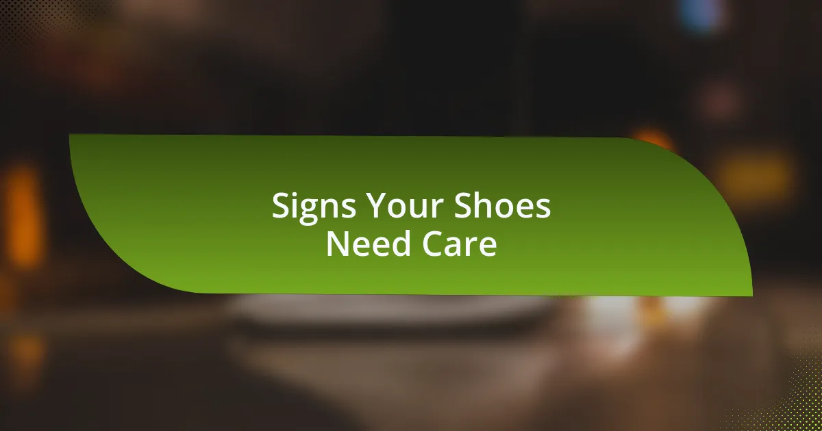 Signs Your Shoes Need Care