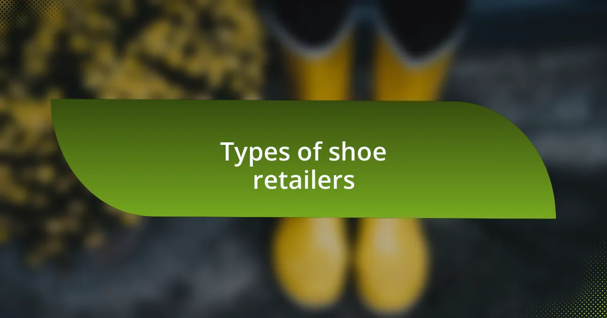 Types of shoe retailers