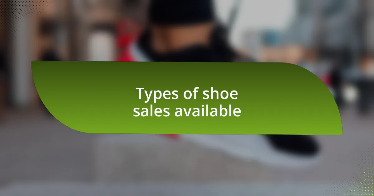Types of shoe sales available