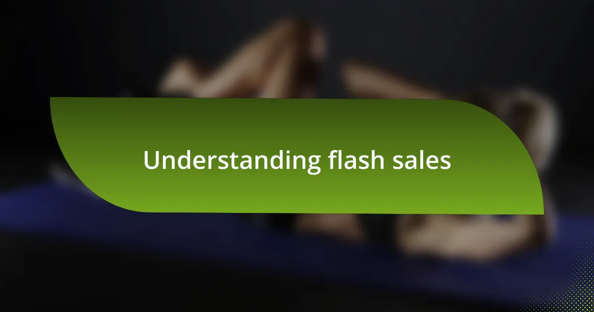 Understanding flash sales